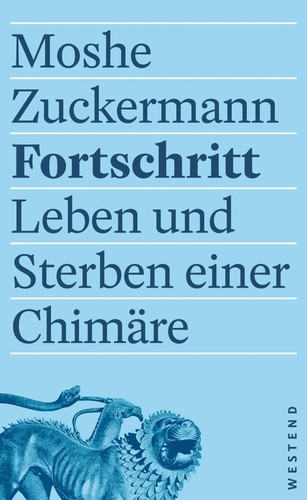 Fortschritt moshe zuckermann - ~,